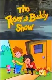 The Rosey & Buddy Show series tv