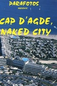 Cap d'Agde, Naked City series tv