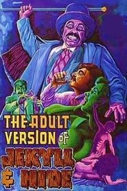 The Adult Version of Jekyll & Hide series tv