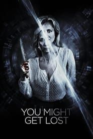 You Might Get Lost series tv
