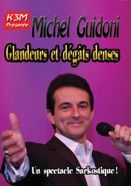 Michel Guidoni - Glandeurs et dégâts denses (2004)