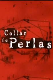 Collar de Perlas (2007)