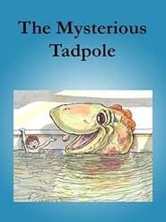 The Mysterious Tadpole series tv