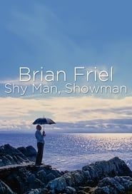 Brian Friel: Shy Man, Showman series tv