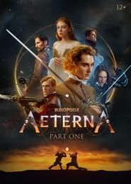 Aeterna: Part One series tv