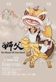 The Master Of Lion Dance series tv
