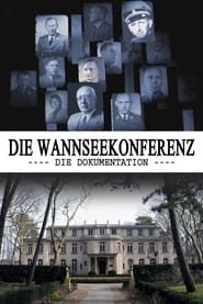 The Wannsee Conference: The Documentary series tv