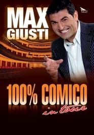 Max Giusti: 100% comico (2013)