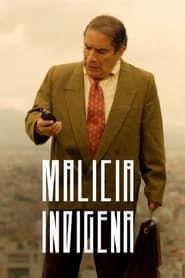 watch Malicia Indígena