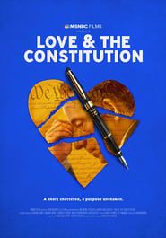 Love & The Constitution (2022)