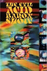 The Evil Acid Baron Show (1988)