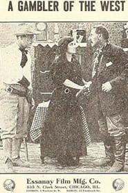 A Gambler of the West (1910)