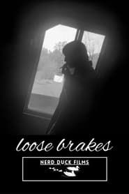 Loose Brakes series tv