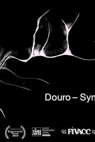 Douro - Symphony of a river 2019 streaming