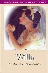 Willa: An American Snow White series tv