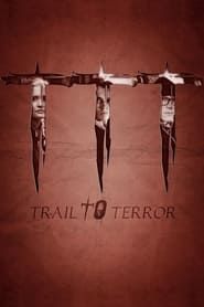Trail to Terror series tv