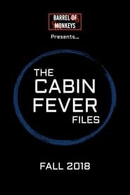 The Cabin Fever Files series tv