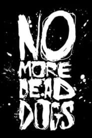 No More Dead Dogs series tv