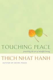 watch Touching Peace - An Evening with Thich Nhat Hanh