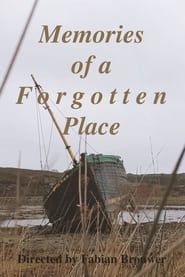 Memories of a Forgotten Place 2022 streaming