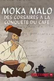 Image Moka Malo, des corsaires à la conquête du café