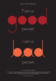 Affiche de I Am a Good Person/I Am a Bad Person