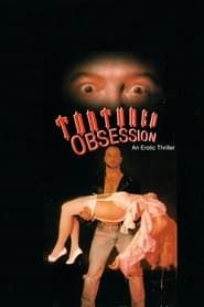 Tortured Obsession 1993 streaming