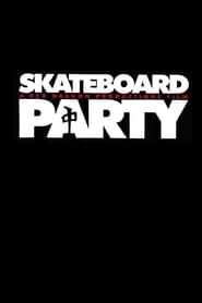 Skateboard Party series tv