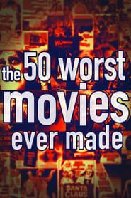 The 50 Worst Movies Ever Made series tv