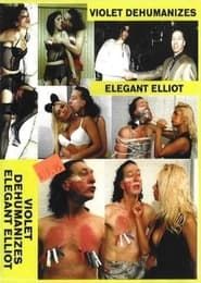 Violet Dehumanizes Elegant Elliot series tv