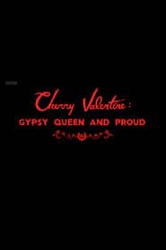 Cherry Valentine: Gypsy Queen and Proud series tv