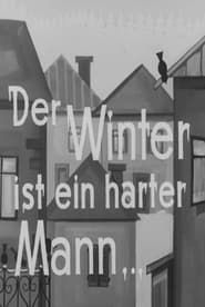 Der Winter ist ein harter Mann (1958)