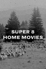 Super 8 Home Movies series tv