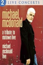 Michael McDonald: Live / A Tribute to Motown Live series tv