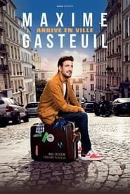 Maxime Gasteuil arrive en ville series tv