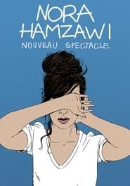 Nora Hamzawi : nouveau spectacle 2022 streaming