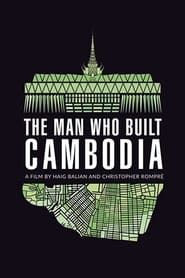 The Man Who Built Cambodia series tv
