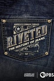 Riveted: The History of Jeans series tv