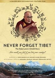 Never Forget Tibet series tv