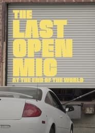 The Last Open Mic At The End of the World (2021)
