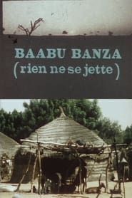 Baabu Banza (nothing gets thrown away) series tv