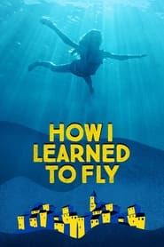 How I Learned to Fly series tv