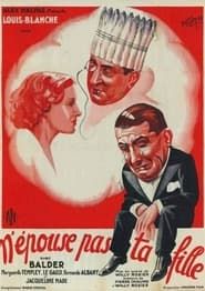 N'épouse pas ta fille (1934)