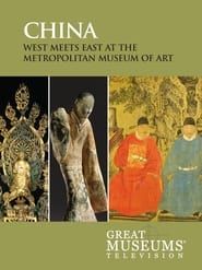 China: West Meets East at the Metropolitan Museum of Art series tv