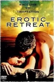 watch Erotic Retreat