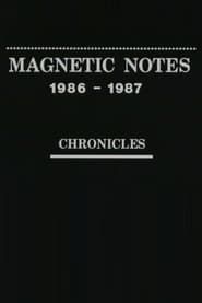 Image Magnetic Notes, 1986-1987