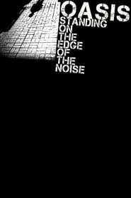 Standing on the Edge of the Noise (2008)