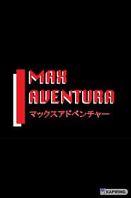 Bizarre Webcomic's Max Aventura series tv