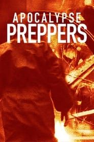Apocalypse Preppers series tv