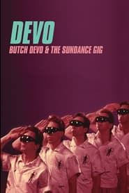 Butch DEVO And The Sundance Gig series tv